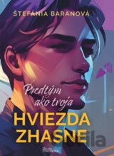Predtým ako tvoja hviezda zhasne