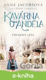 Kavárna U Anděla: Osudová léta