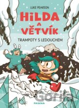 Hilda a Větvík: Trampoty s Ledouchem