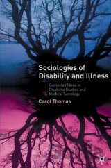 Sociologies of Disability and Illness