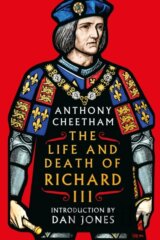 The Life and Death of Richard III