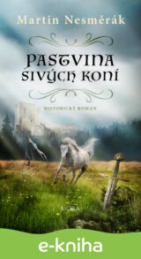 Pastvina sivých koní