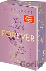 This could be forever