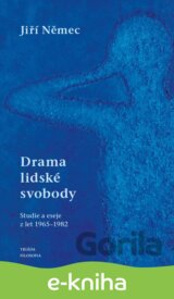 Drama lidské svobody