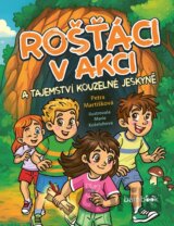 Rošťáci v akci a tajemství kouzelné jeskyně