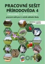Přírodověda 4 - Porozumění v souvislostech (pracovní sešit)