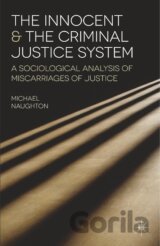 The Innocent and the Criminal Justice System