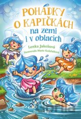 Pohádky o kapičkách na zemi i v oblacích