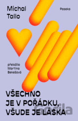 Všechno je v pořádku, všude je láska