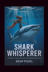 Shark Whisperer : Ocean Ramsey