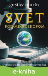 Svet pod mikroskopom