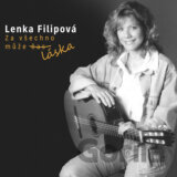 Lenka Filipová:  Za všechno může láska (2LP)