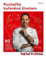 Kuchařka kořeněná životem