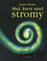 Muž, který sázel stromy