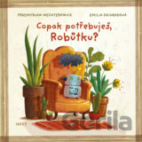 Copak potřebuješ, Robůtku?