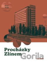 Procházky Zlínem