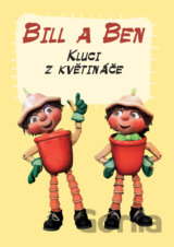 Bill a Ben: Kluci z květináče