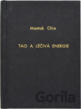 Tao a léčivá energie - Základní kniha taoistické esoterické jógy