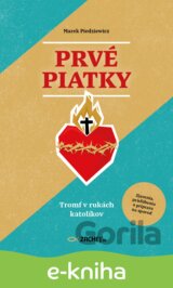 Prvé piatky: Tromf v rukách katolíkov