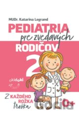 Pediatria pre zvedavých rodičov 2