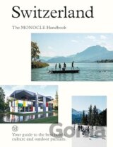 Switzerland: The Monocle Handbook