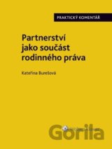 Partnerství jako součást rodinného práva. Praktický Komentář