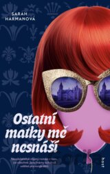 Ostatní matky mě nesnáší