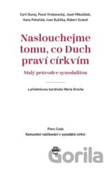 Naslouchejme tomu, co Duch praví