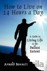 How to Live on 24 Hours a Day