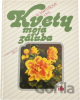 Kvety moja záľuba