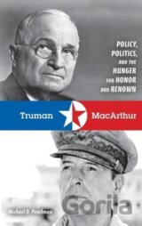 Truman & MacArthur