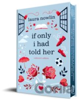 If Only I Had Told Her (Collectors Edition)