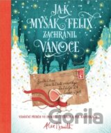 Jak myšák Felix zachránil Vánoce