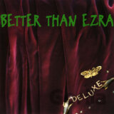 Better Than Ezra: Deluxe (Green) LP