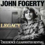 John Fogerty: Legacy: The Creedence Clearwater Revival Years