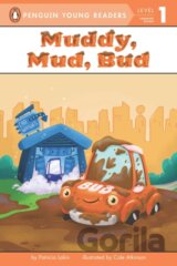 Muddy, Mud, Bud