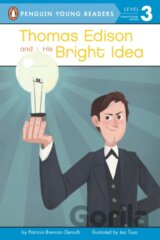 Thomas Edison & His Bright Idea