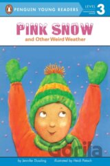 Pink Snow and Other Weird Weather