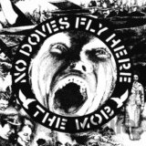 Mob: No Doves Fly Here LP