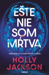 Ešte nie som mŕtva