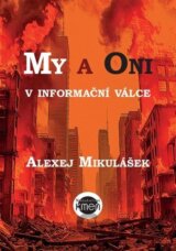 My a Oni v informační válce
