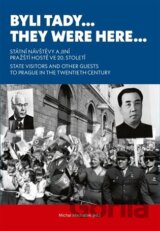 Byli tady… / They Were Here…
