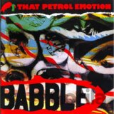That Petrol Emotion: Babble