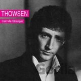 Thowsen: Call Me Stranger