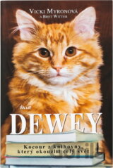 Dewey - Kocour z knihovny, který okouzlil celý svět