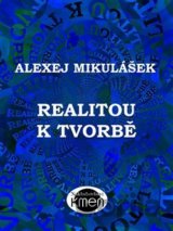 Realitou k tvorbě