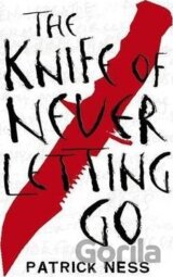 The Knife of Never Letting Go