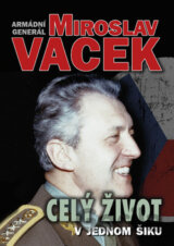 Celý život v jednom šiku