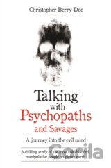 Talking with Psychopaths