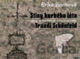 Erika Bornová - Stíny horkého léta Traudi Schönfeld